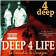 4 Deep - Deep 4 Life