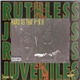 Ruthless Juveniles - Hard As Tha' F**k II